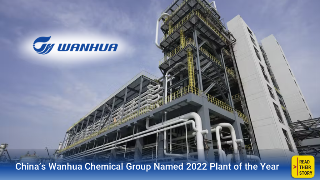 China's Wanhua Chemical Group Named 2022 Plant of the Year by FieldComm Group