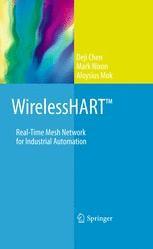 WirelessHART: Real-Time Mesh Network for Industrial Automation